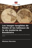 Les images tangibles de Roidis et les tableaux de la vie moderne de Baudelaire