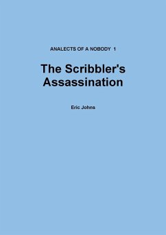 The Scribbler's Assassination - Johns, Eric