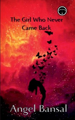 The Girl Who Never Came Back - Bansal, Angel