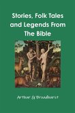 Stories, Folk Tales and Legends From The Bible