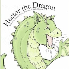 Hector the Dragon - Whyte, Barbara J.