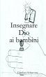 Insegnare Dio ai bambini - Bild 1