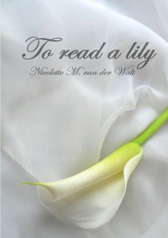 To read a lily - Walt, Nicolette Van Der