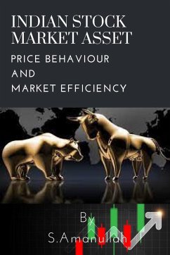 Indian stock market Asset price behaviour and market efficiency - S, Amanullah