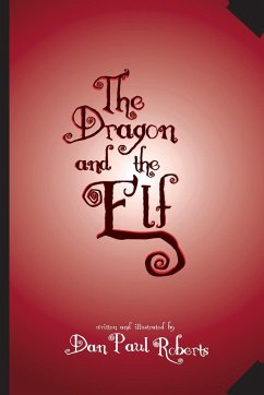 The Dragon and the Elf - Roberts, Dan Paul