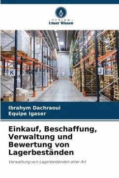 Einkauf, Beschaffung, Verwaltung und Bewertung von Lagerbeständen - Dachraoui, Ibrahym;Igaser, Equipe