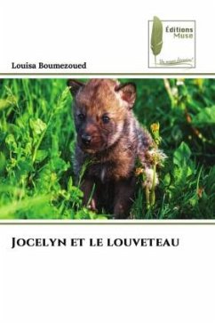 Jocelyn et le louveteau - Boumezoued, Louisa