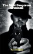 The Most Dangerous Criminals - Bild 1