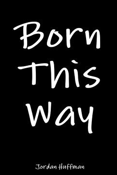 Born This Way - Huffman, Jordan