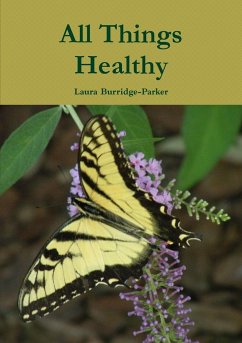 All Things Healthy - Burridge-Parker, Laura