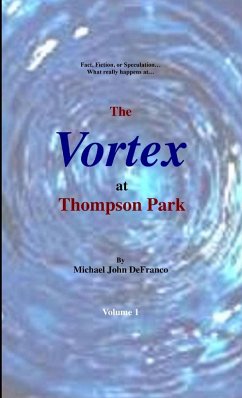 The Vortex at Thompson Park Volume 1 - Defranco, Michael