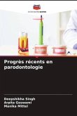 Progrès récents en parodontologie