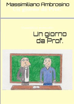 Un giorno da Prof. - Ambrosino, Massimiliano