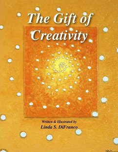 The Gift of Creativity - Difranco, Linda S.