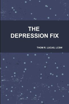 The Depression Fix - Lucas, Lcsw Thom