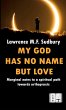 MY GOD HAS NO NAME BUT LOVE - Bild 1