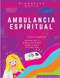 Ambulancia Espiritual - Ortiz, Diannelys