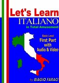 Let's Learn Italiano in Total Amusement - Basic Level - First Part - Paperback- (Black and White Edition)