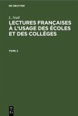 L. Noël: Lectures françaises à l¿usage des écoles et des colléges. Tome 2