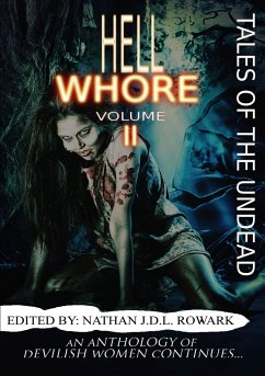 Tales of the Undead - Hell Whore Anthology - Rowark, Nathan J. D. L.