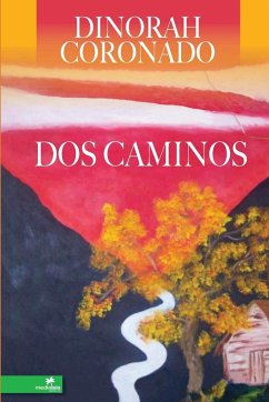 Dos caminos - Coronado, Dinorah