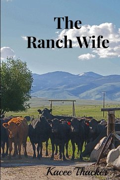 The Ranch Wife - Thacker, Kacee