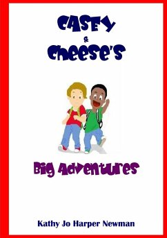 Casey & Cheese's Big Adventure - Newman, Kathy Jo Harper