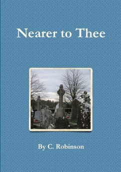 Nearer to Thee - Robinson, Clare