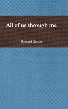 All of us through me - Conde, Richard