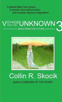 VOYAGE INTO THE UNKNOWN 3 - Skocik, Collin R.