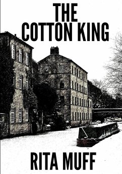 The Cotton King - Muff, Rita