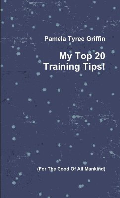 My Top 20 Training Tips! - Tyree Griffin, Pamela