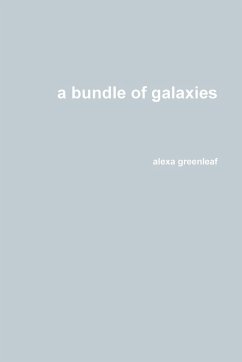 a bundle of galaxies - Greenleaf, Alexa