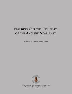 Figuring Out the Figurines of the Ancient Near East - Langin-Hooper, Stephanie
