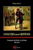 CAVALLERIA quasi RUSTICANA