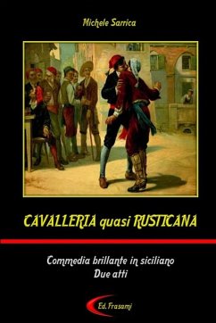 CAVALLERIA quasi RUSTICANA - Sarrica, Michele CAVALLERIA quasi RUSTICANA - Sarrica, Michele