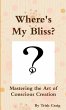Where's My Bliss? Mastering the Art of... - Bild 1