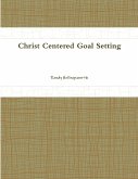 Christ Centered Goal Setting
