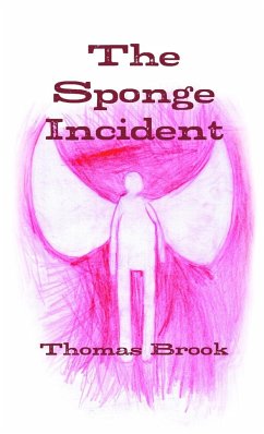 The Sponge Incident - Brook, Thomas