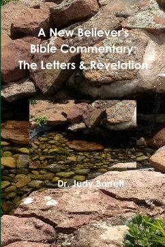 A New Believer's Bible Commentary - Barrett, Judy