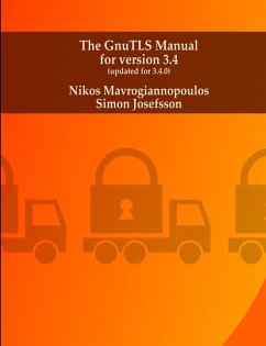 The GnuTLS manual - Mavrogiannopoulos, Nikos; Josefsson, Simon