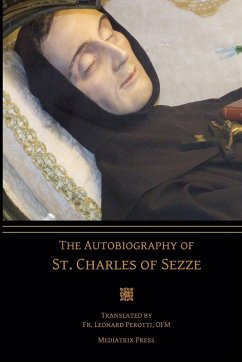 The Autobiography of St. Charles of Sezze - Press, Mediatrix; of Sezze, St. Charles