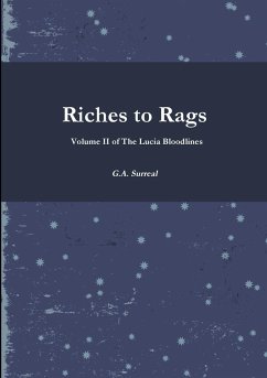 Riches to Rags - Surreal, G. A.