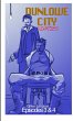 Dunlowe City Diaries Episode 3 & 4 - Bild 1