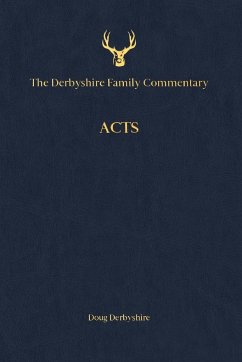 The Derbyshire Family Commentary Acts - Derbyshire, Douglas