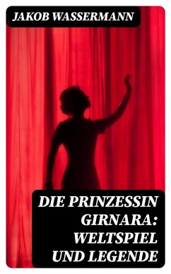 Cover Die Prinzessin Girnara: Weltspiel und Legende (eBook, ePUB)
