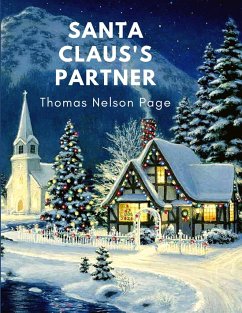 Santa Claus's Partner - Thomas Nelson Page