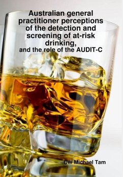 Australian GP perceptions of at-risk drinking - Tam, Michael Australian GP perceptions of at-risk drinking - Tam, Michael
