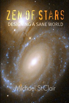 Zen of Stars - Designing A Sane World - St. Clair, Michael