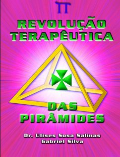 REVOLUÇÃO TERAPÊUTICA DAS PIRÂMIDES - Silva, Gabriel